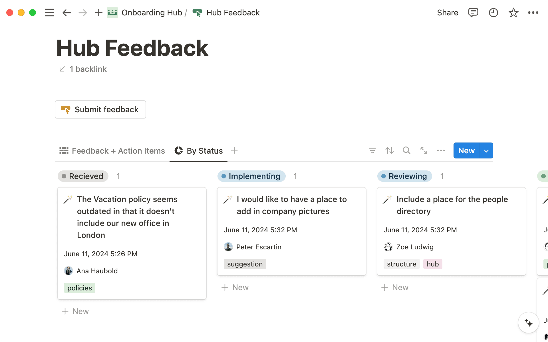 A feedback database is a good way to crowdsource requests as you continue to grow your knowledge hub over time.